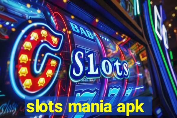 slots mania apk